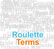 Roulette Terms